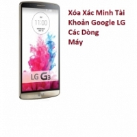 Xác Minh Tài Khoản Google trên LG G3 Cat 6 Giá Tốt Lấy liền